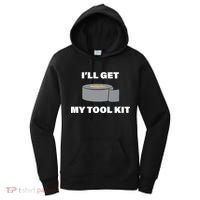 I'll Get My Tool Kit Duck Tape Women's Hoodie thumb 0