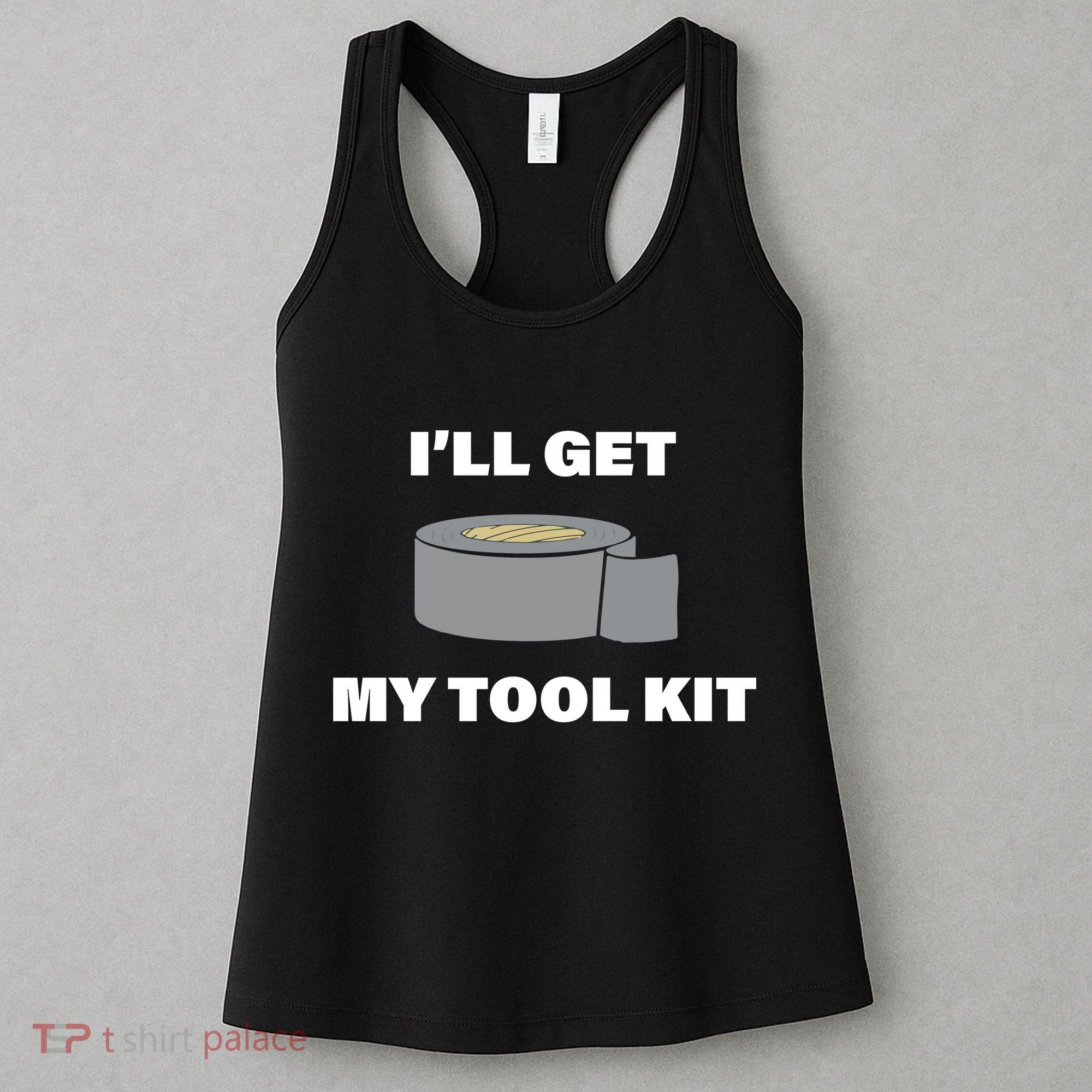 I'll Get My Tool Kit Duck Tape Women's Tank Top