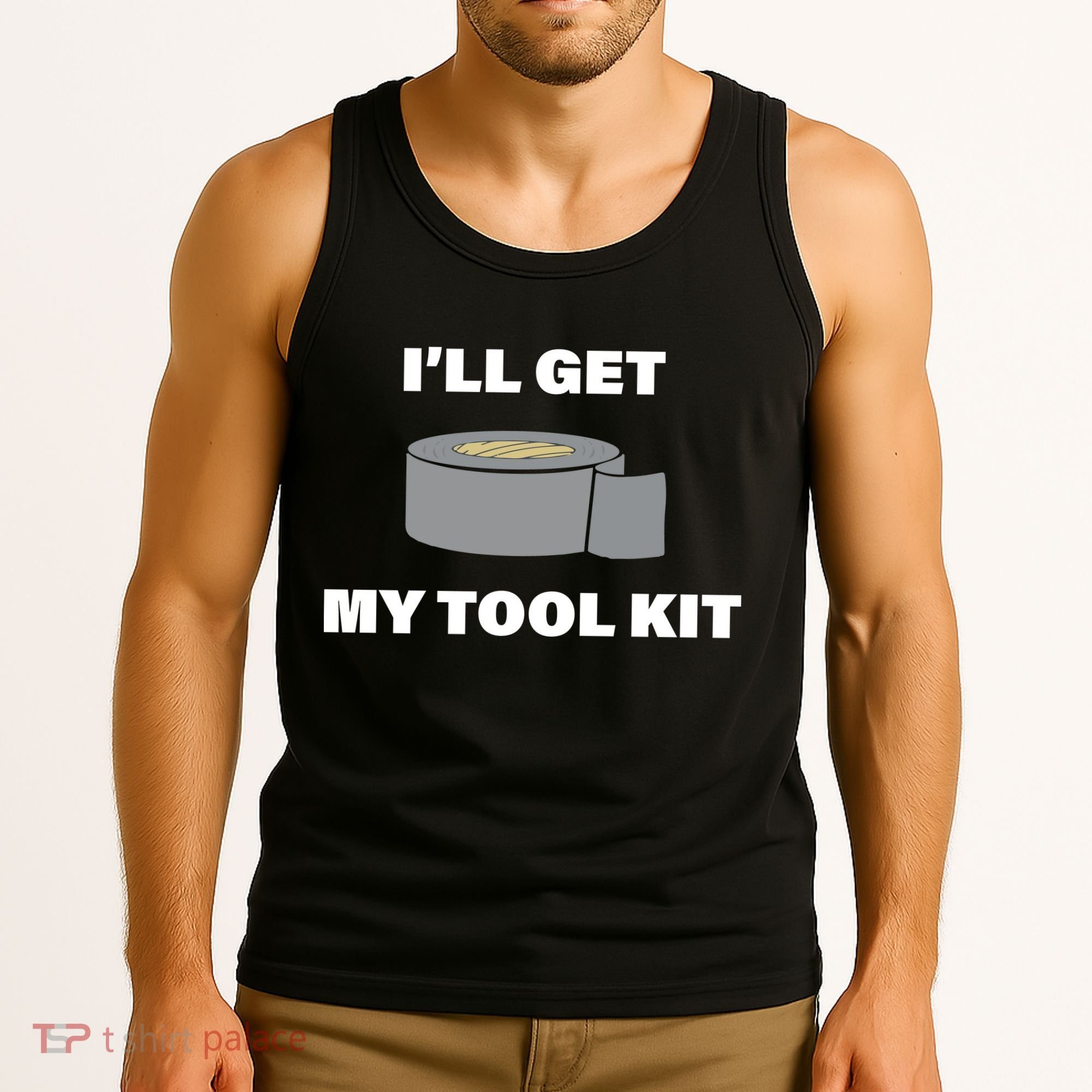 I'll Get My Tool Kit Duck Tape Tank Top