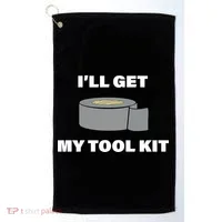 I'll Get My Tool Kit Duck Tape Golf Towel thumb 0
