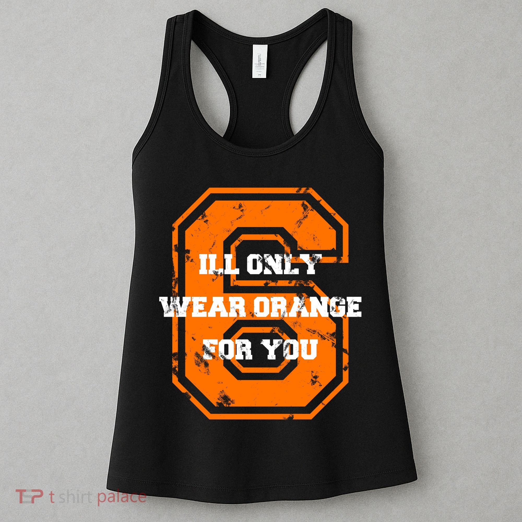 I'll Only Wear Orange For You Cleveland Football Women's Tank Top