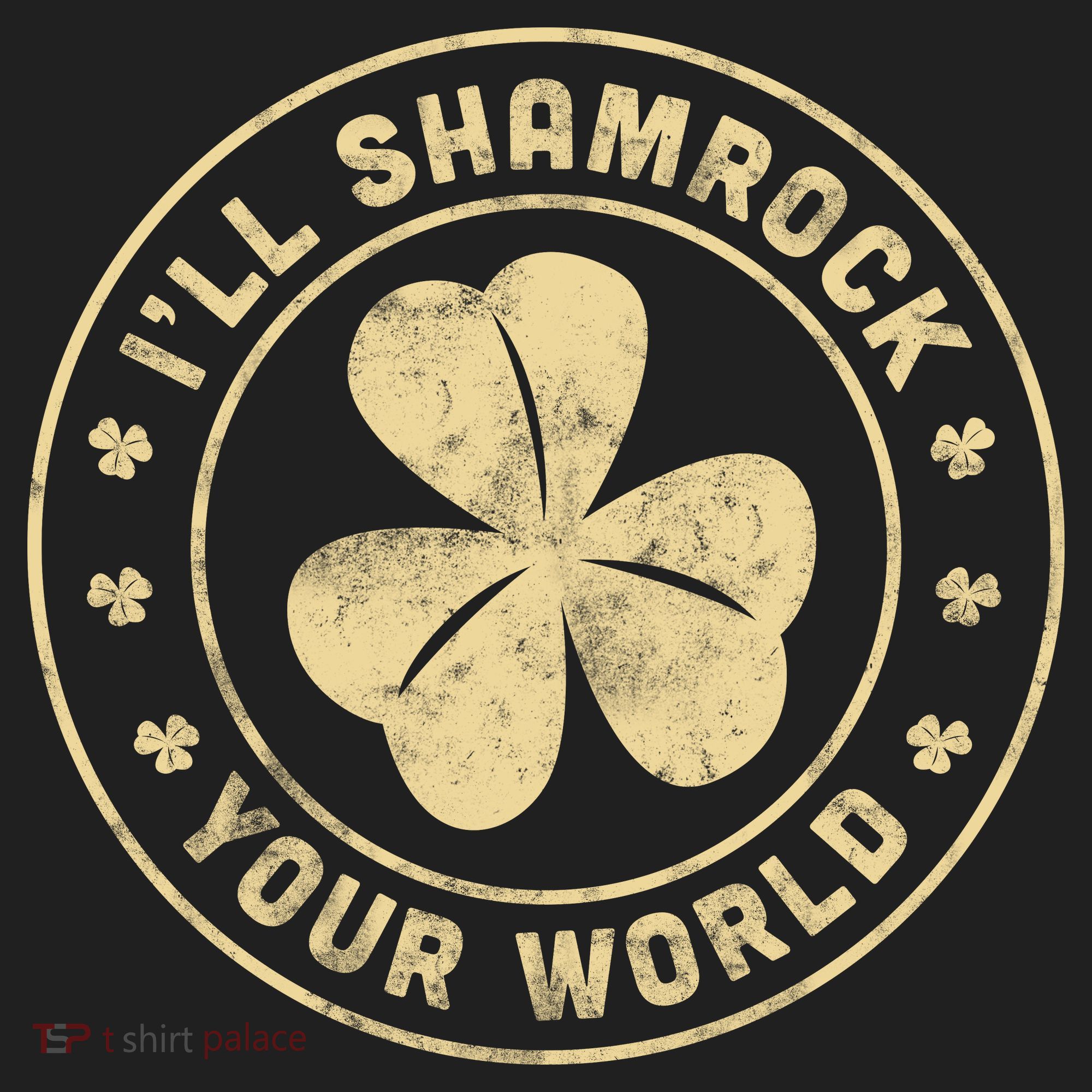 I'll Shamrock Your World Tumbler