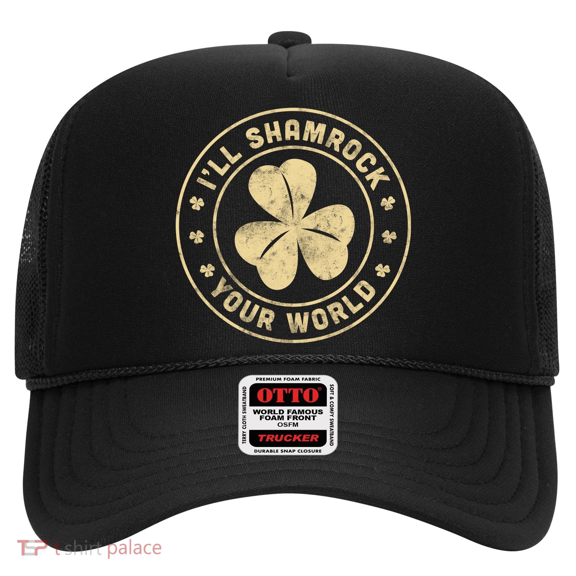 I'll Shamrock Your World Hat