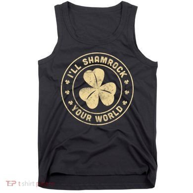 I'll Shamrock Your World Tank Top