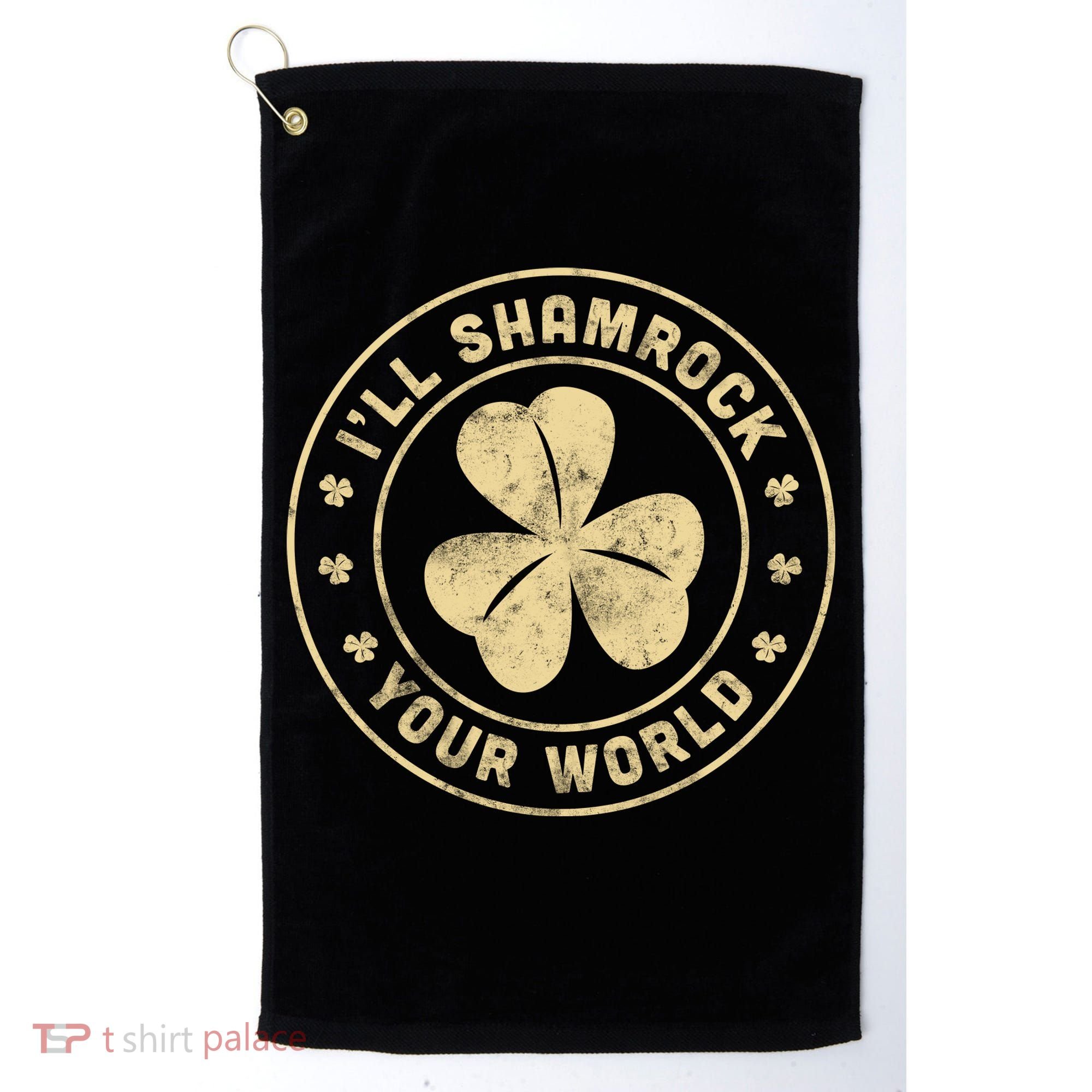 I'll Shamrock Your World Golf Towel