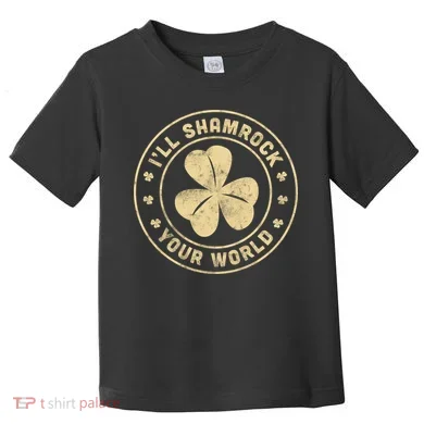 I'll Shamrock Your World Toddler T-Shirt