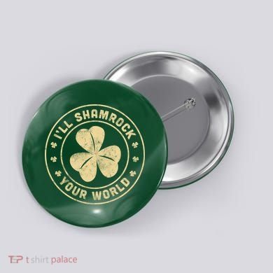 I'll Shamrock Your World Button