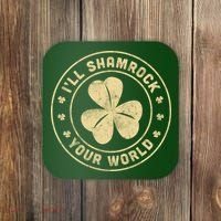 I'll Shamrock Your World Coaster thumb 0