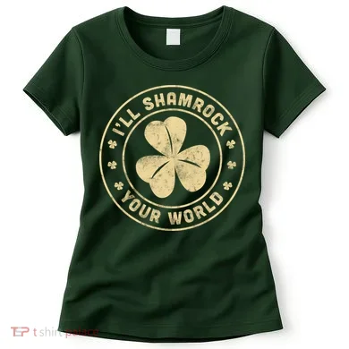 I'll Shamrock Your World Women's T-Shirt