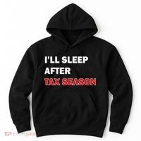 I'll Sleep After Tax Season Hoodie thumb 0