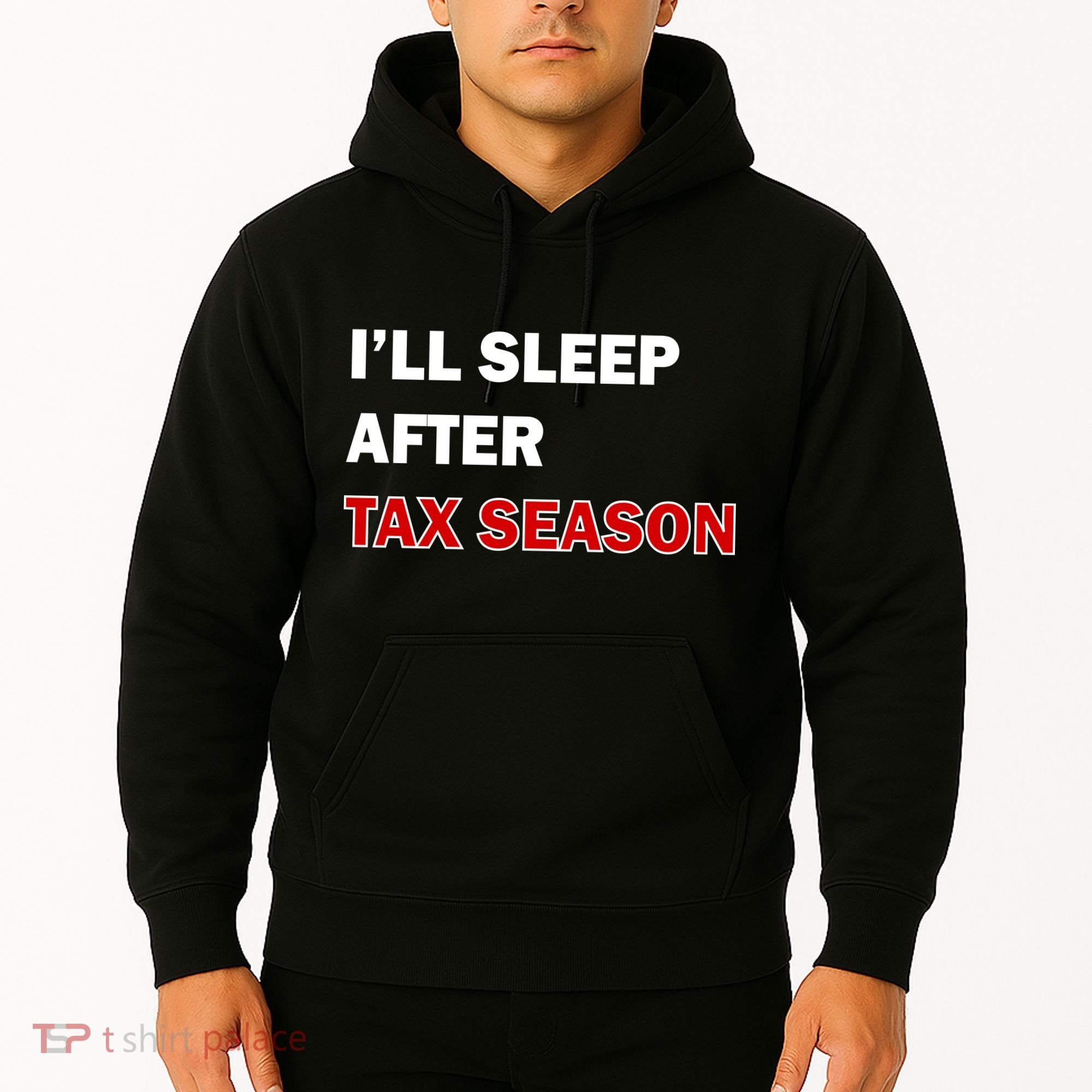 I'll Sleep After Tax Season Hoodie