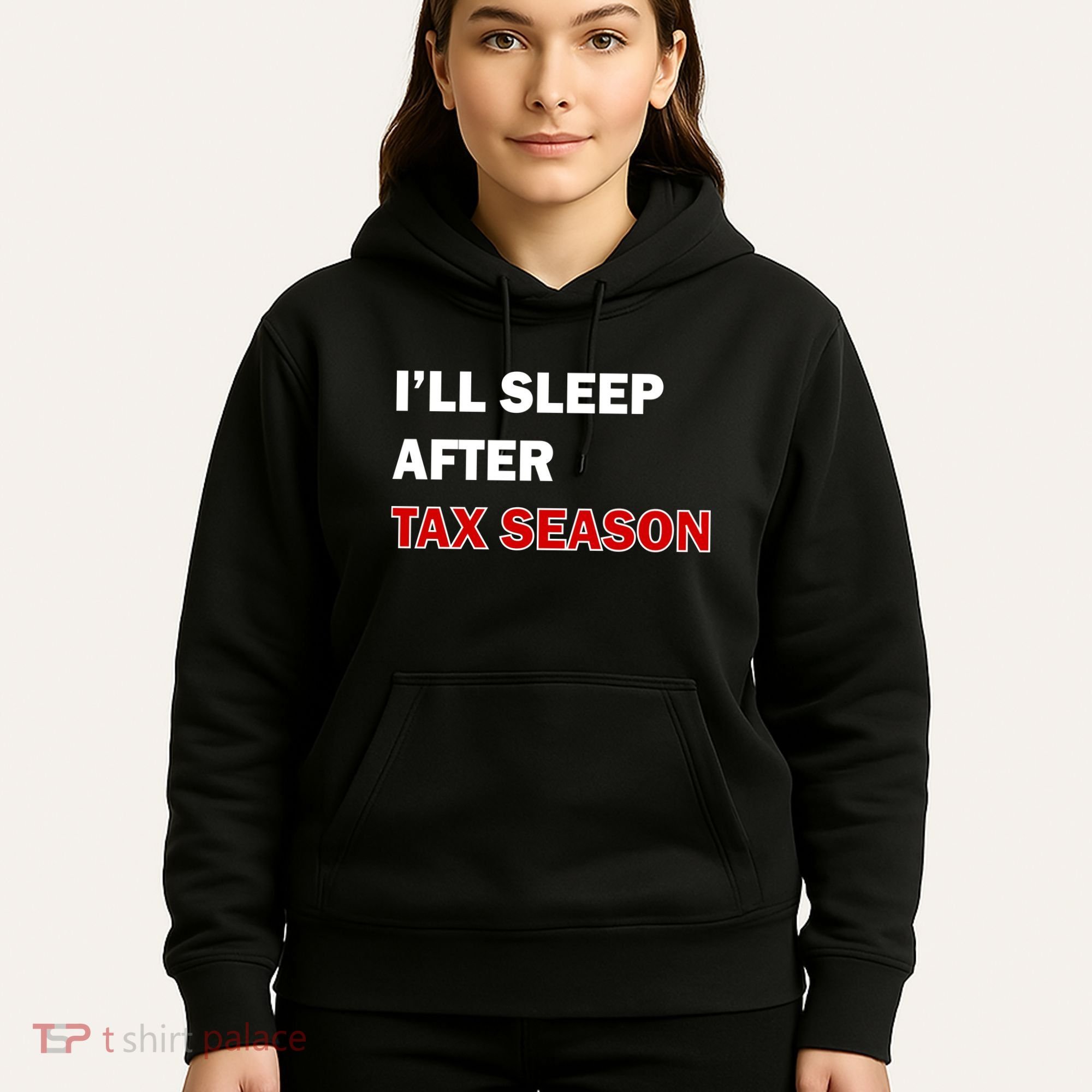 I'll Sleep After Tax Season Hoodie