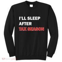 I'll Sleep After Tax Season Sweatshirt thumb 0