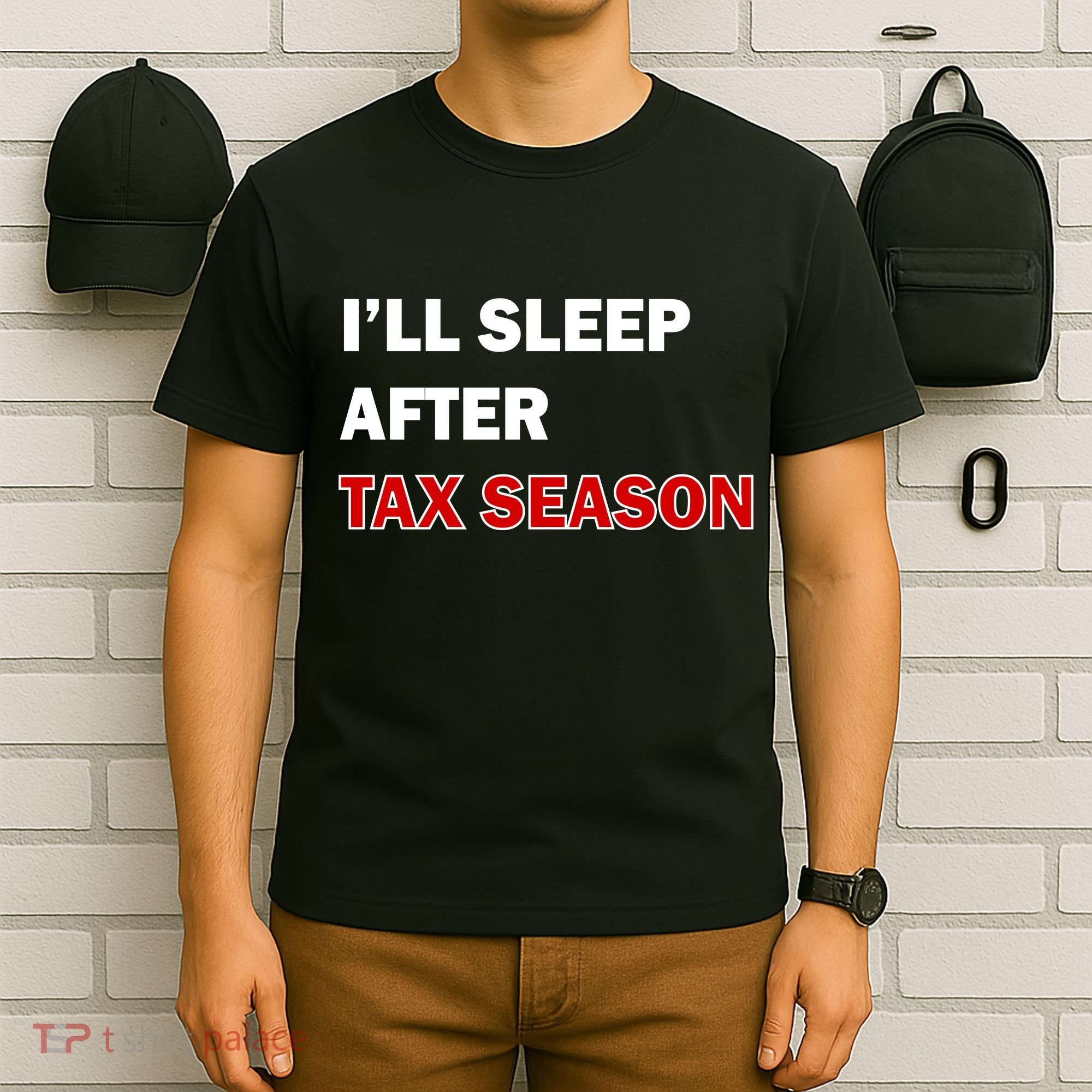 I'll Sleep After Tax Season T-Shirt