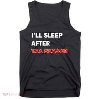 I'll Sleep After Tax Season Tank Top thumb 0