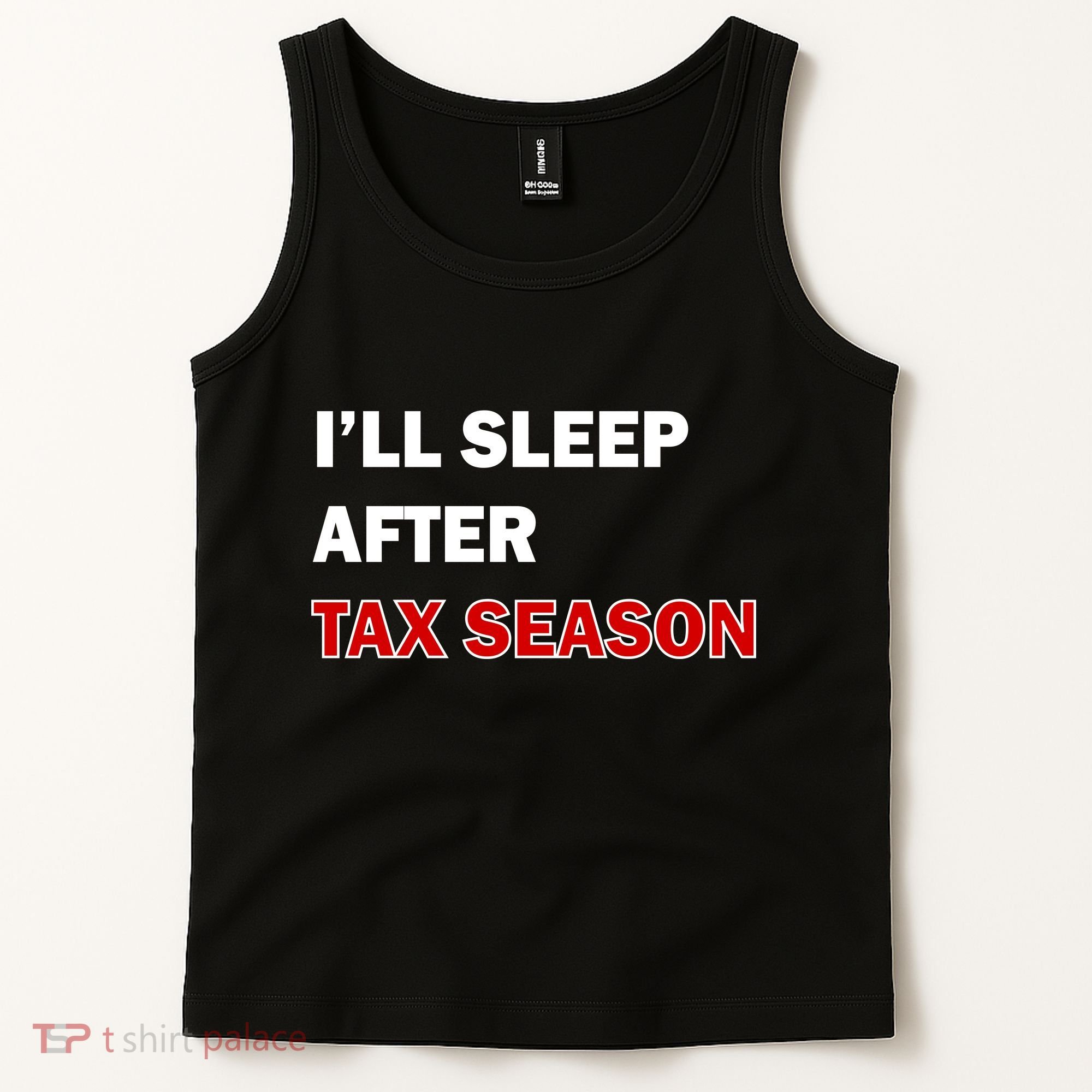 I'll Sleep After Tax Season Tank Top
