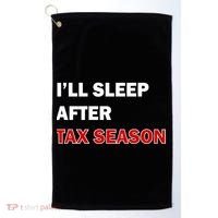 I'll Sleep After Tax Season Golf Towel thumb 0