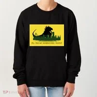 I'll Tread Wherever I Want Women's Sweatshirt thumb 0