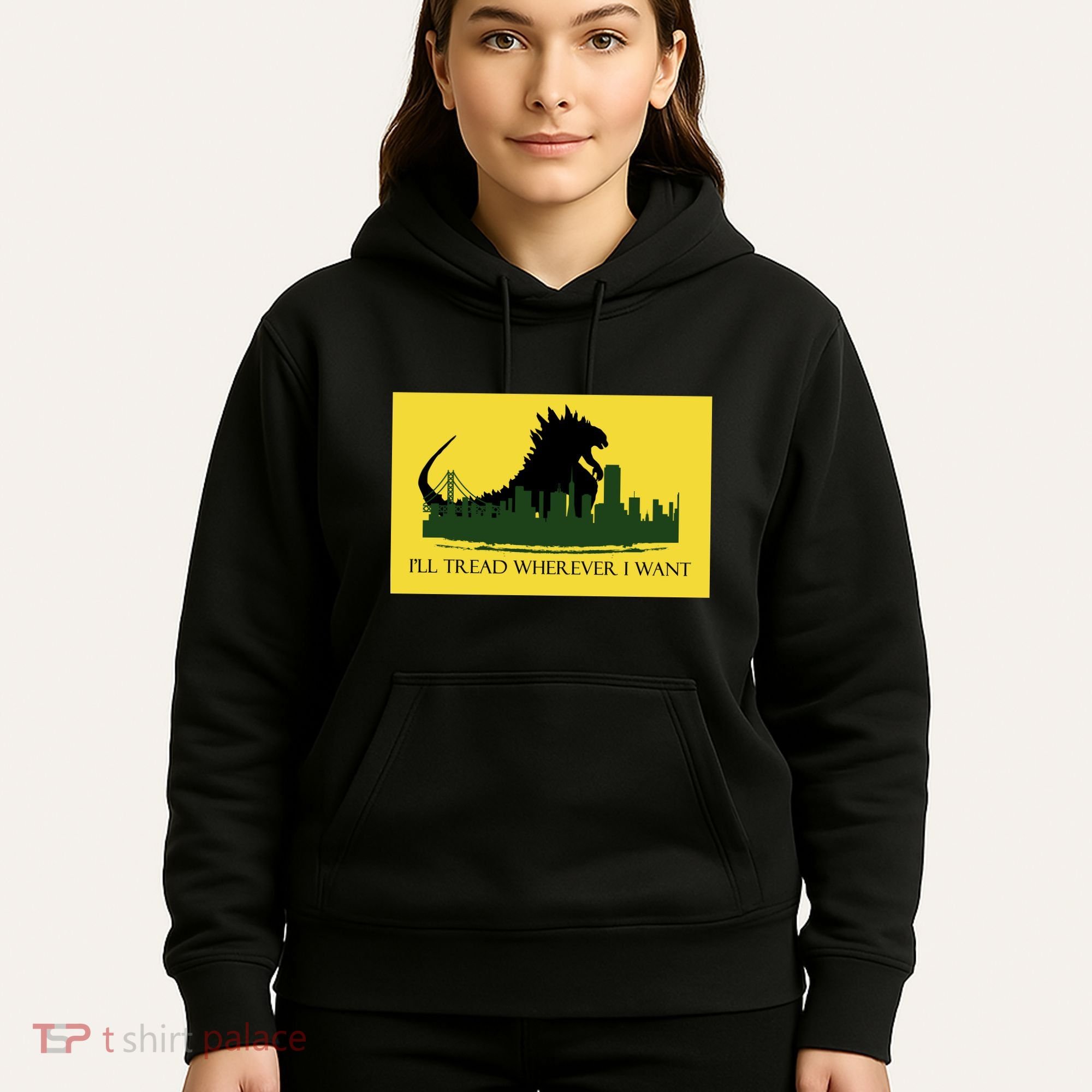 I'll Tread Wherever I Want Hoodie