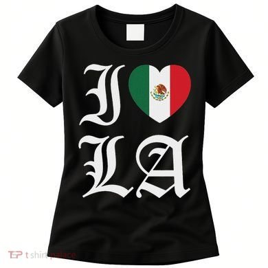 I Love La Chicano Mexican Pride Women's T-Shirt