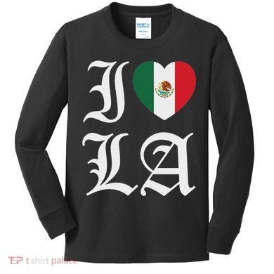 I Love La Chicano Mexican Pride Kids Long Sleeve Shirt