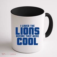 I Loved Lions Before They Were Cool Funny Coffee Mug thumb 1