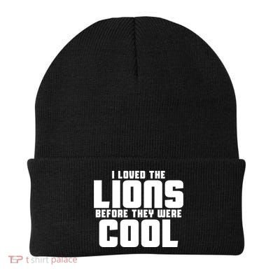 I Loved Lions Before They Were Cool Funny Beanie