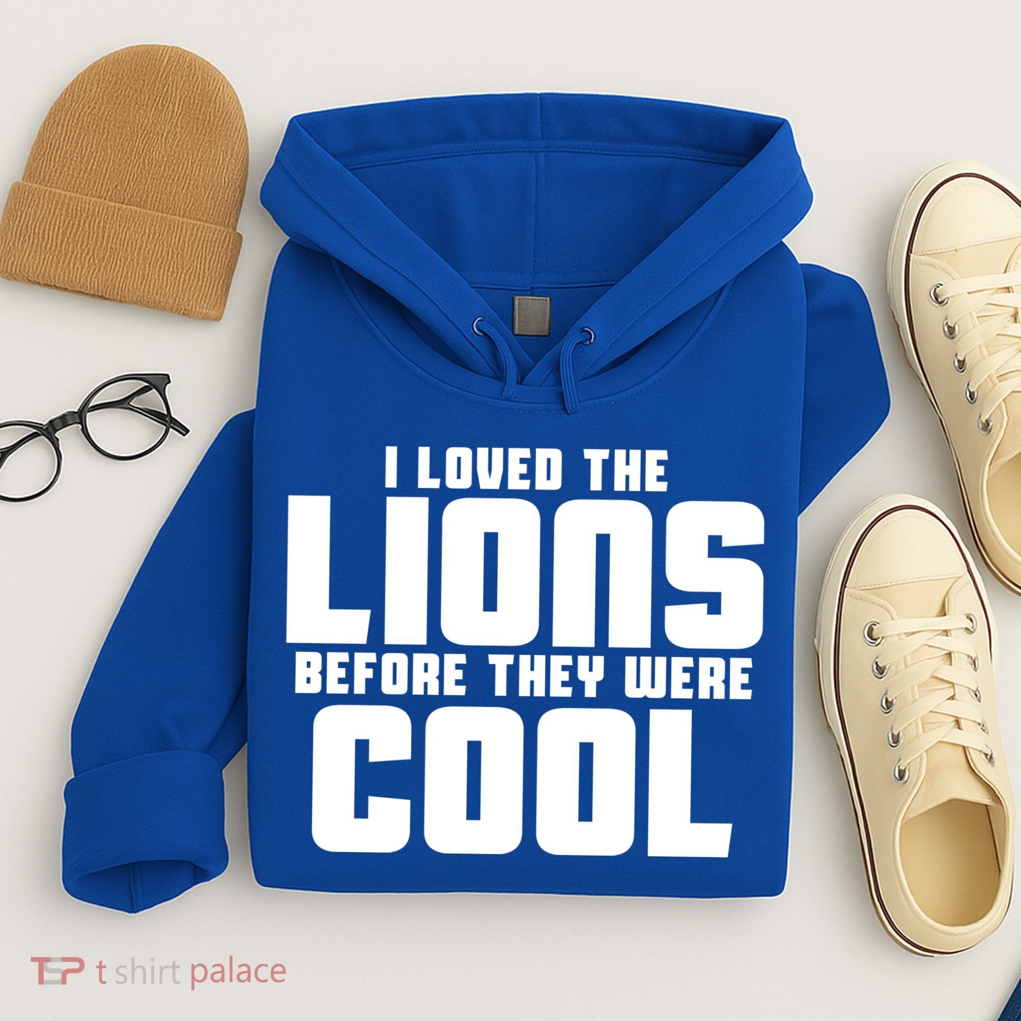 I Loved Lions Before They Were Cool Funny Hoodie