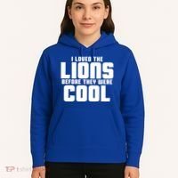 I Loved Lions Before They Were Cool Funny Hoodie thumb 5