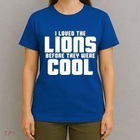 I Loved Lions Before They Were Cool Funny T-Shirt thumb 4