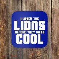 I Loved Lions Before They Were Cool Funny Coaster thumb 0