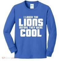 I Loved Lions Before They Were Cool Funny Kids Long Sleeve Shirt thumb 0