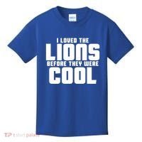 I Loved Lions Before They Were Cool Funny Kids T-Shirt thumb 0