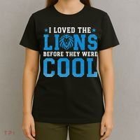 I Loved Lions Before They Were Cool Funny Football Fan Lion T-Shirt thumb 4