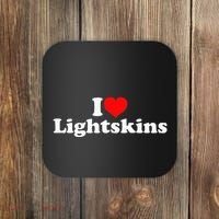I Love Lightskins Coaster thumb 0