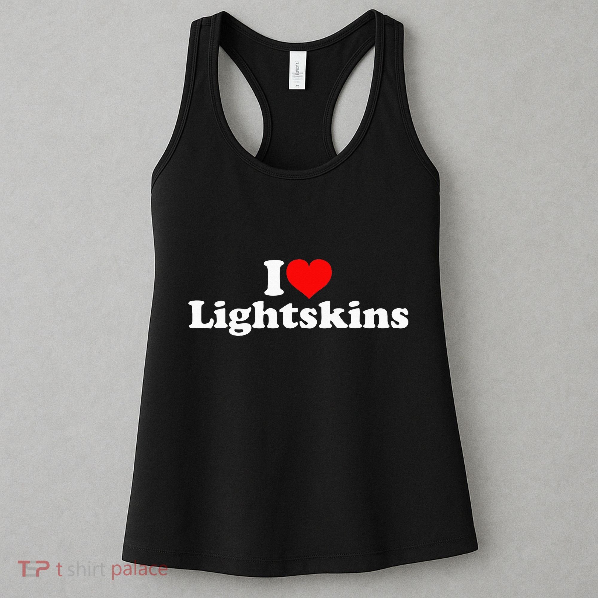 I Love Lightskins Women's Tank Top