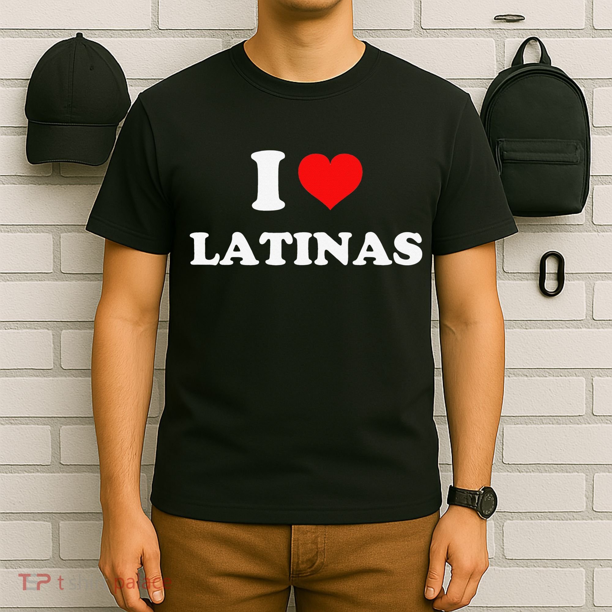I Love Latinas I Heart Latinas T-Shirt