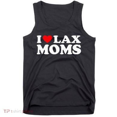 I Love Lax Moms Tank Top