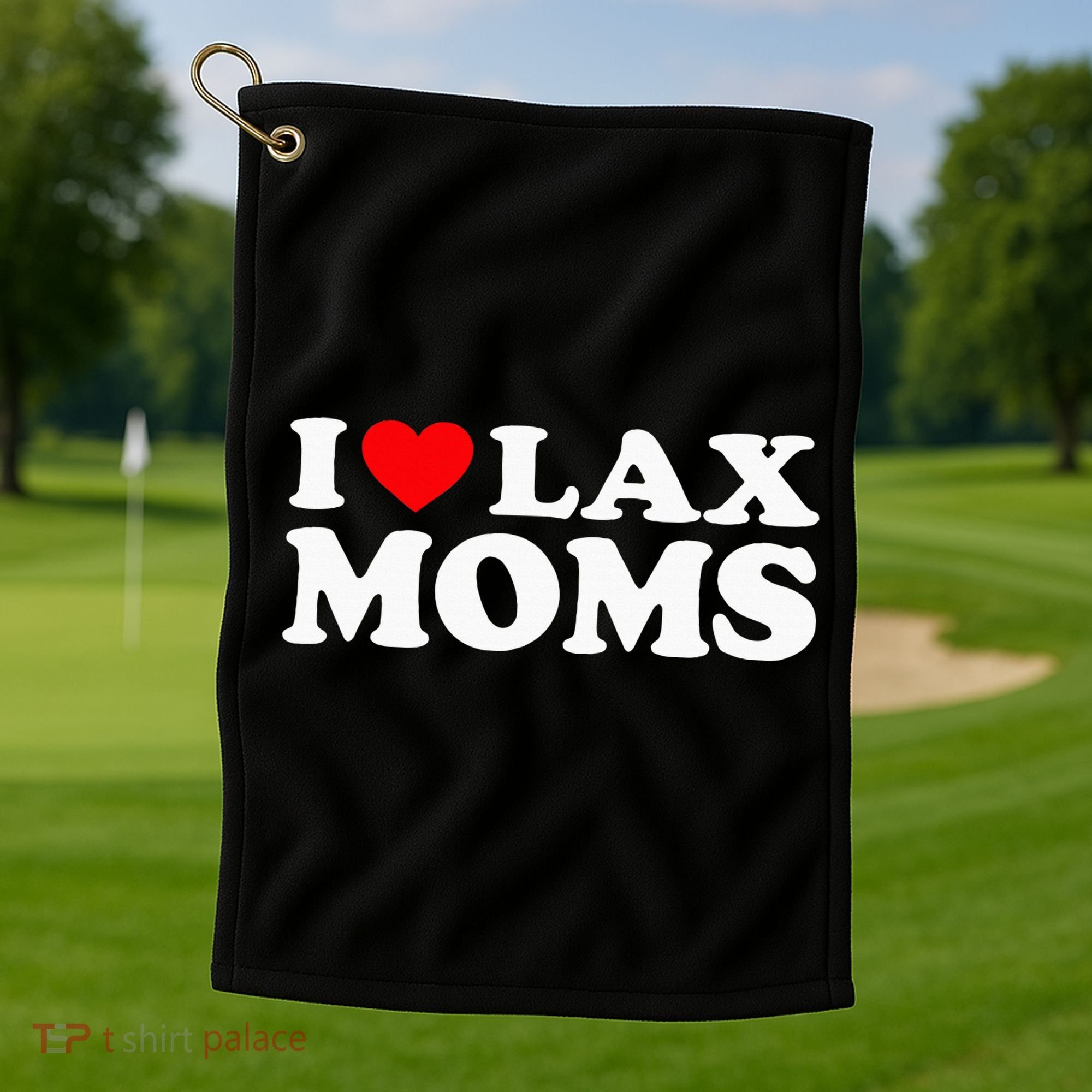 I Love Lax Moms Golf Towel