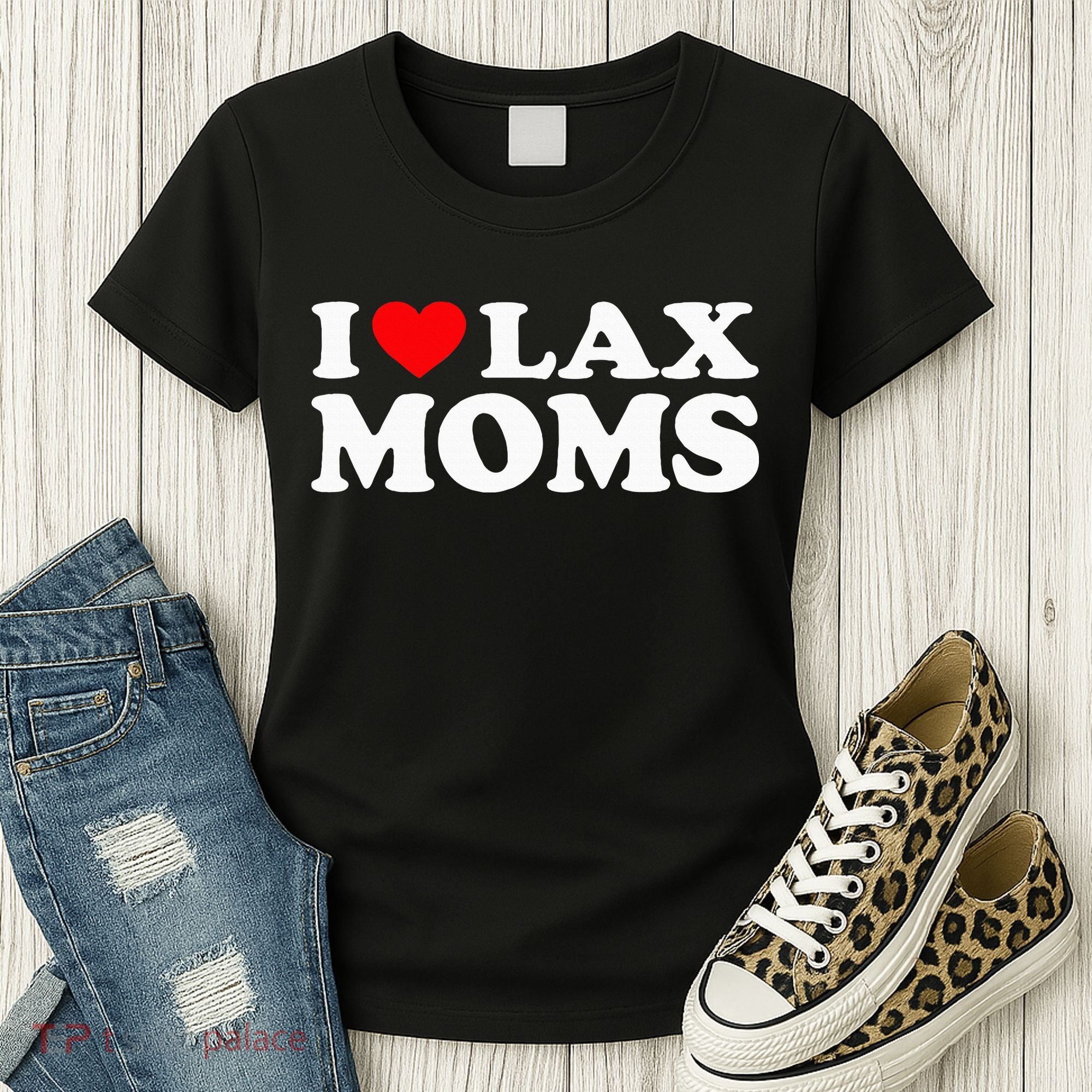 I Love Lax Moms Women's T-Shirt