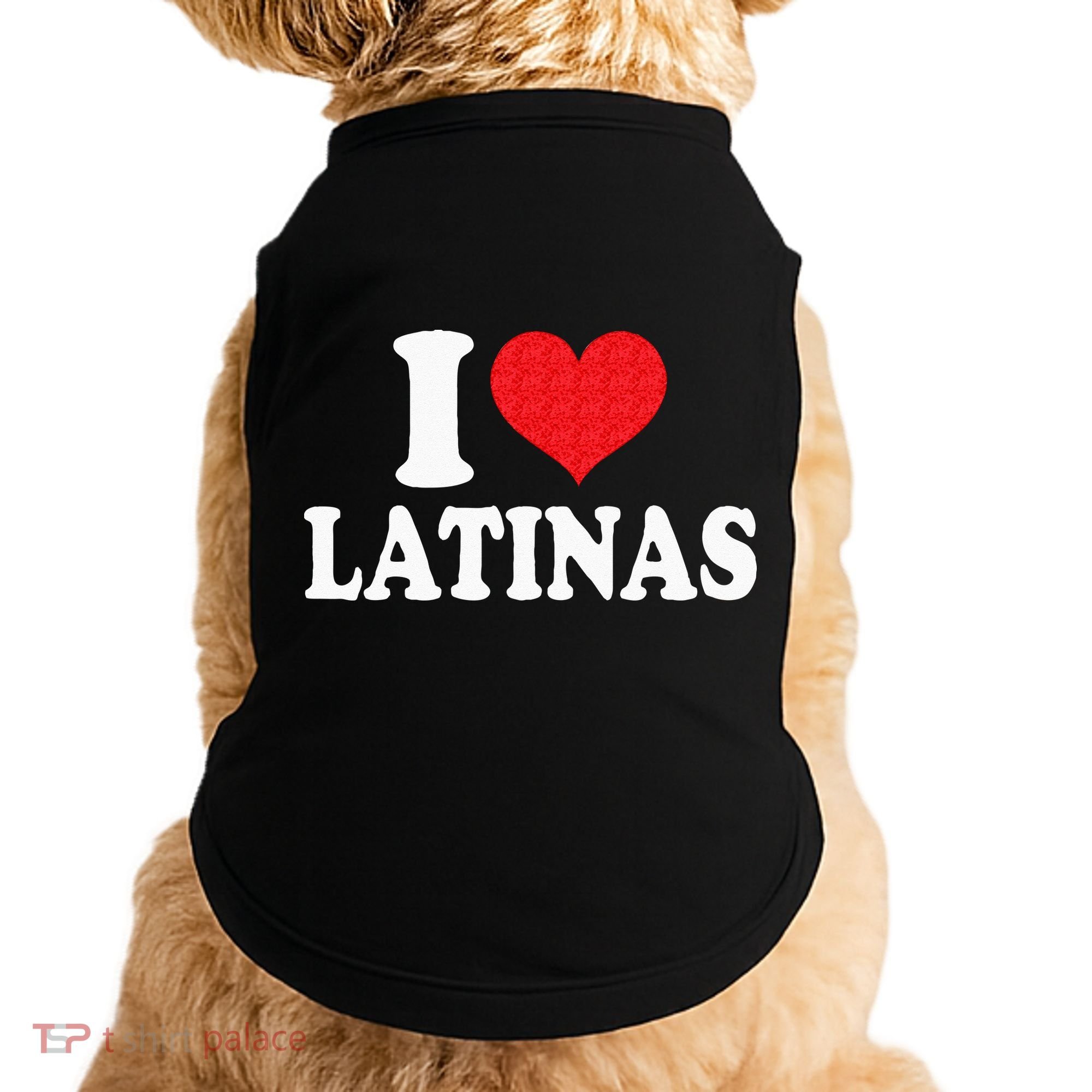 I Love Latinas Heart Love Latinas Doggie Tank
