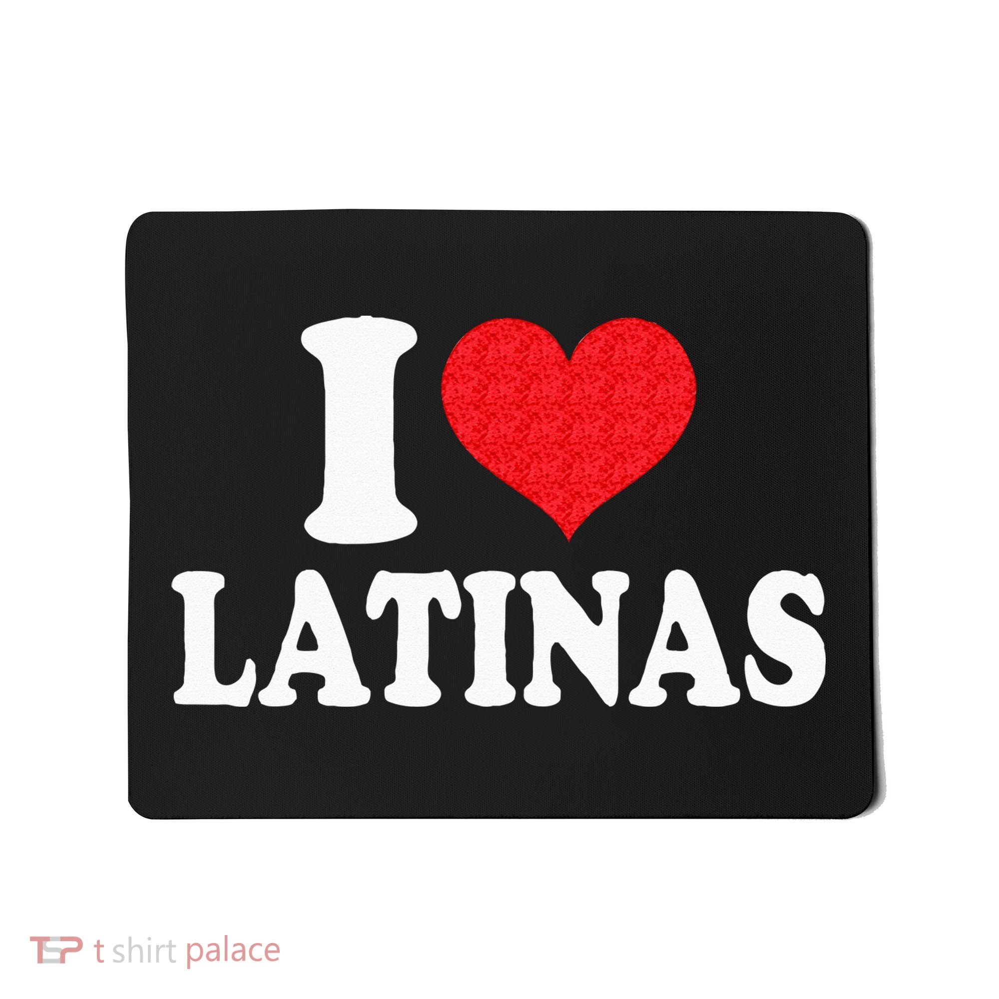 I Love Latinas Heart Love Latinas Mousepad