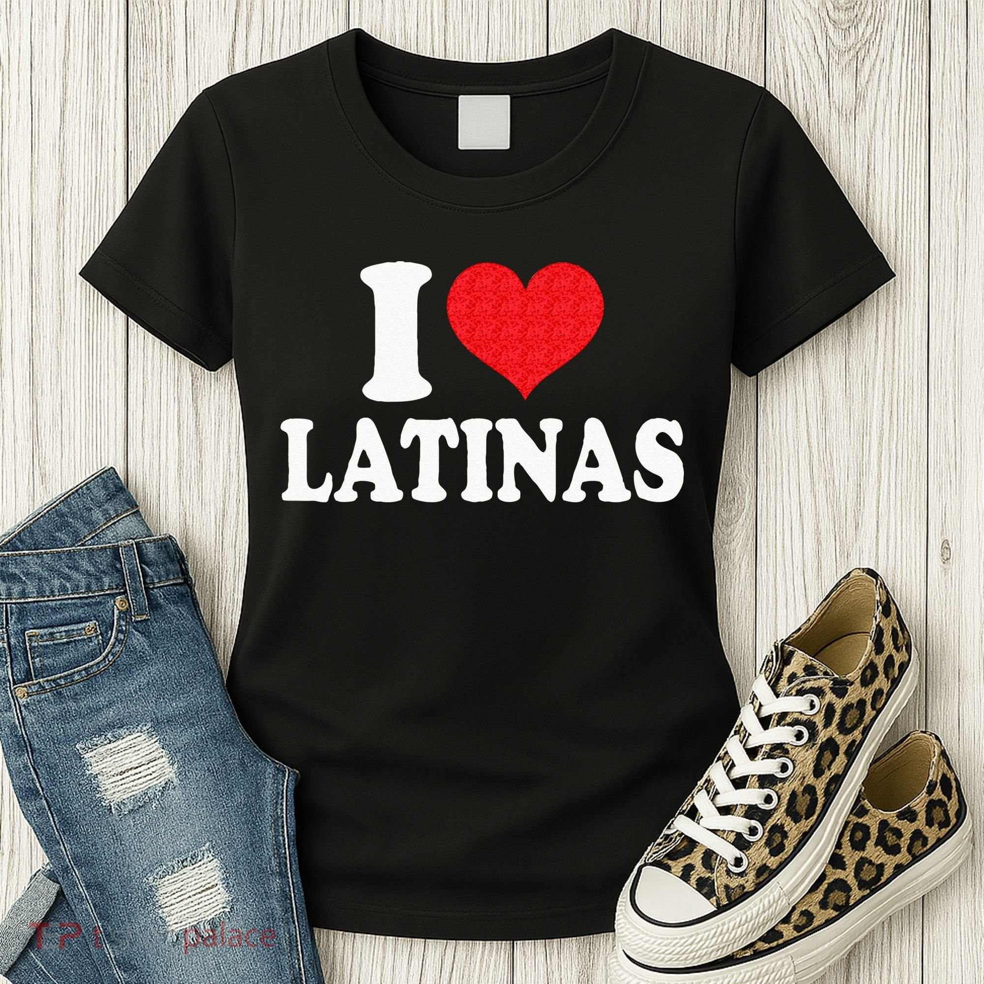 I Love Latinas Heart Love Latinas Women's T-Shirt