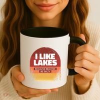 I Like Lakes Because Beaches Be Salty Coffee Mug thumb 3