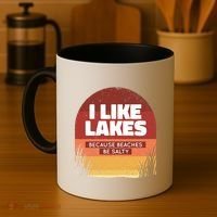 I Like Lakes Because Beaches Be Salty Coffee Mug thumb 4