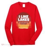I Like Lakes Because Beaches Be Salty Long Sleeve Shirt thumb 0