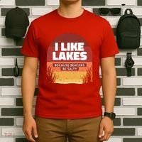 I Like Lakes Because Beaches Be Salty T-Shirt thumb 6