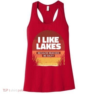 I Like Lakes Because Beaches Be Salty Women's Tank Top