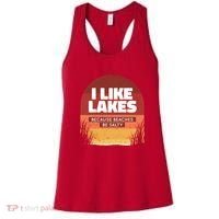 I Like Lakes Because Beaches Be Salty Women's Tank Top thumb 0