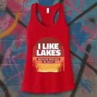 I Like Lakes Because Beaches Be Salty Women's Tank Top thumb 3